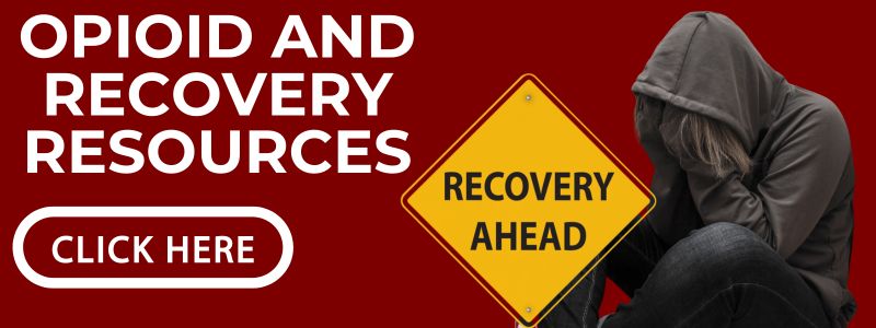 Opioid and Recovery Resources